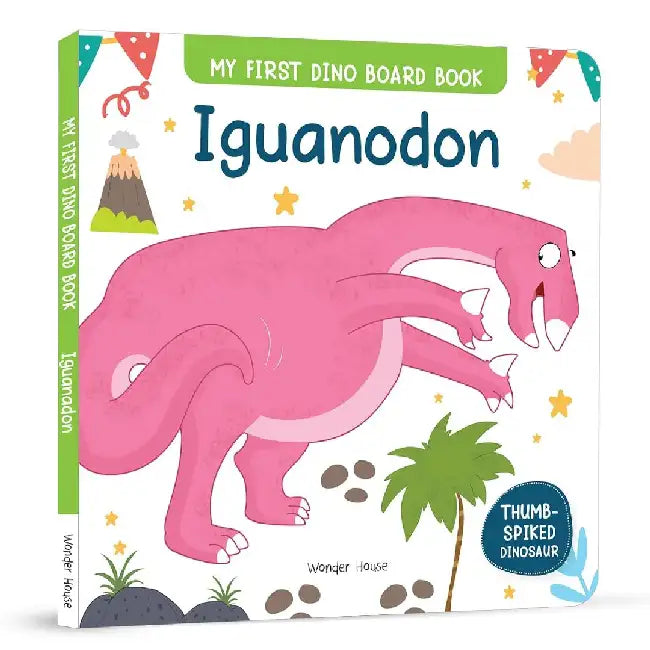 My First Dino Board Book: Iguanodon by Wonder House Books
