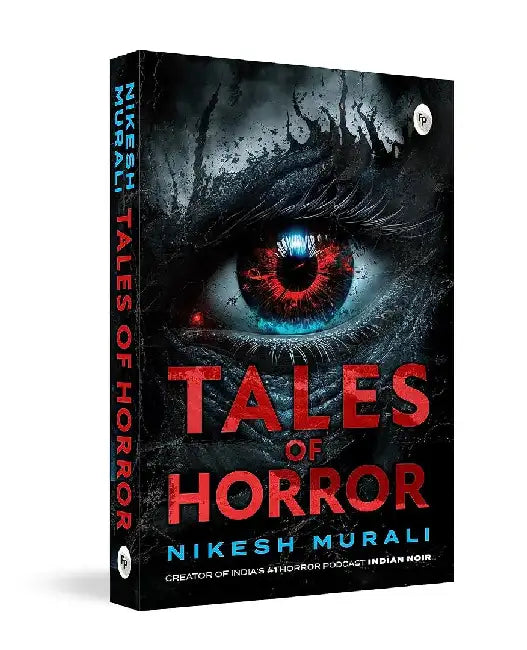 Tales of Horror by Nikesh Murali