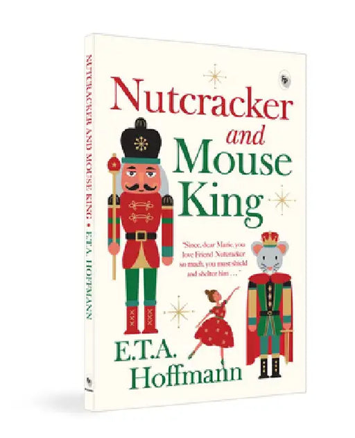 Nutcracker and the Mouse King by E. T. A. Hoffmann
