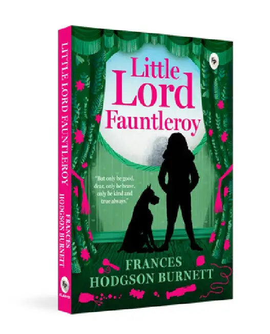 Little Lord Fauntleroy by Frances Hodgson Burnett