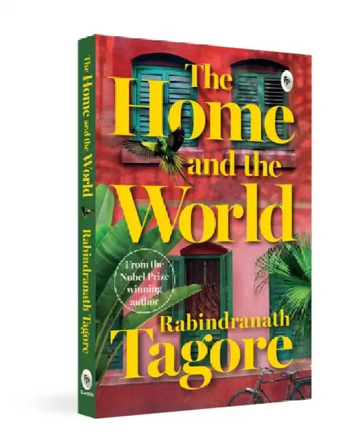 The Home and the World by Rabindranath Tagore