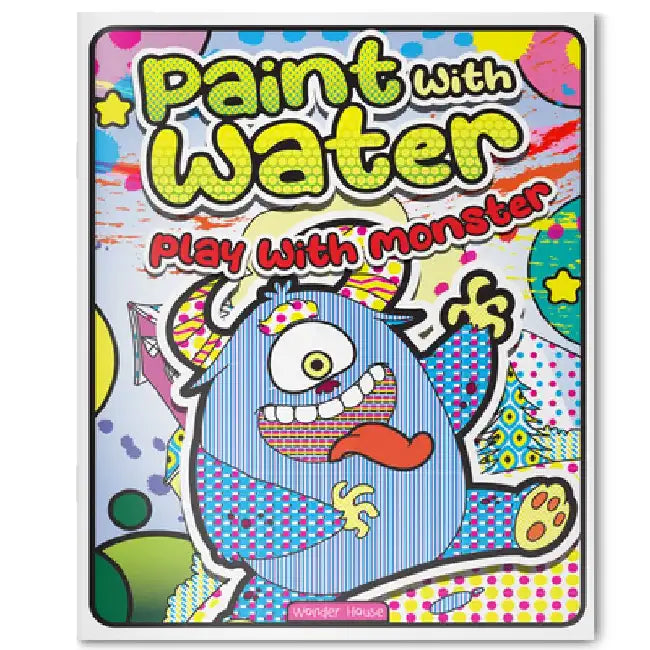 Paint with Water Play with Monsters by Wonder House Books