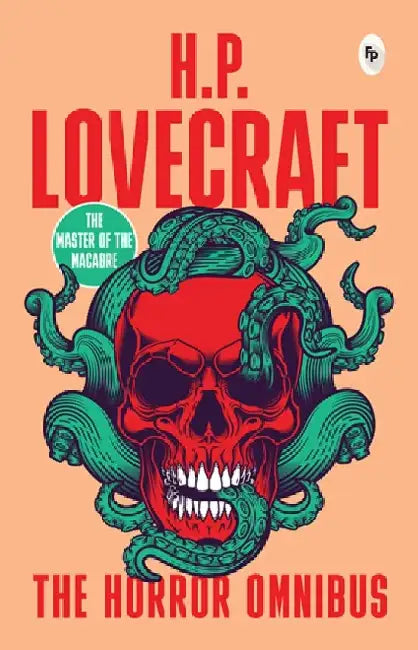 The Horror Omnibus by Hp Lovecraft