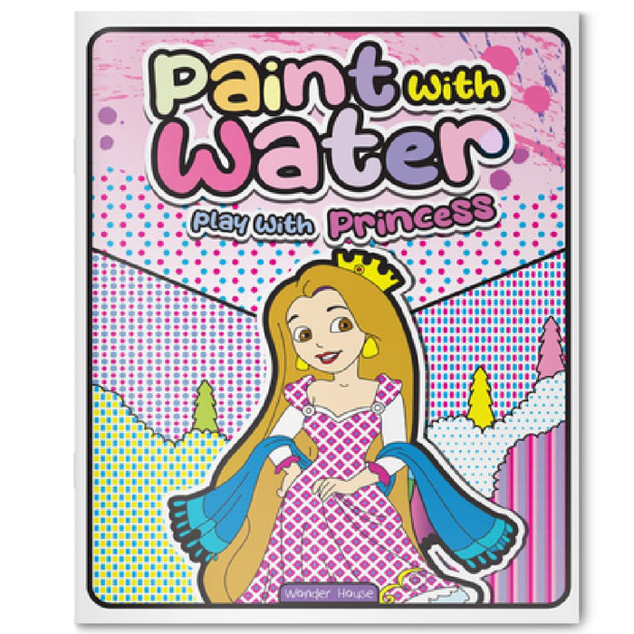 Paint with Water Play with Princess by Wonder House Books