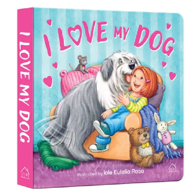 I Love My Dog by Wonder House Books