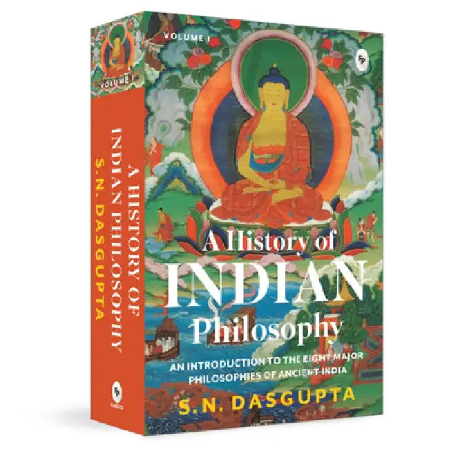 A History of Indian Philosophy by Surendra Dasgupta