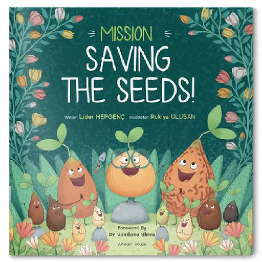 Mission Saving the Seeds! by Wonder House Books