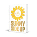 Sunny Side Up by Fingerprint Publishing