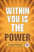 Within You Is The Power by Joseph Murphy