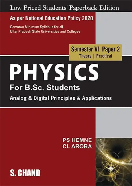 Physics For B.Sc. Students Semester VI: Paper 2 | Analog & Digital Principles & Applications - NEP 2020 Uttar Pradesh by C L Arora