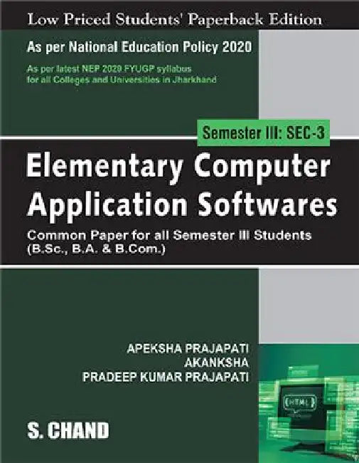 Elementary Computer Application Softwares, Sec 3 (NEP Ranchi) by Pradeep Kumar Prajapati