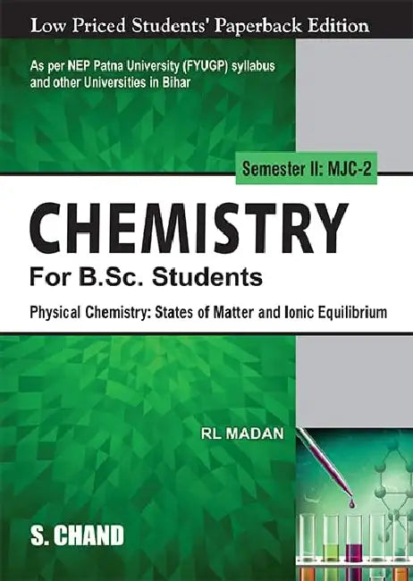 Physical Chem: States Of Matter & Ionic Equilibrium, Sem II, (Patna) by R L Madan