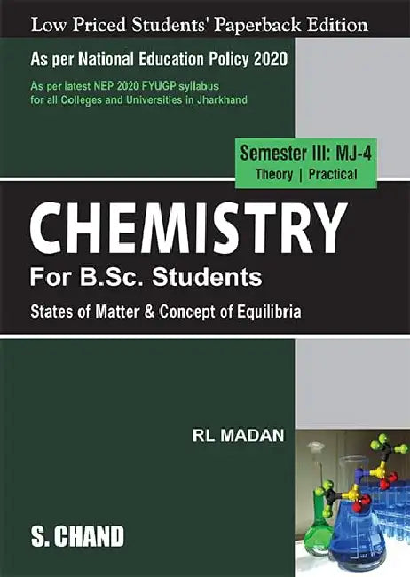 Chemistry For B.Sc. Students Semester III: MJ-4 | State of Matter & Concept of Equilibria - NEP 2020 Jharkhand by R L Madan