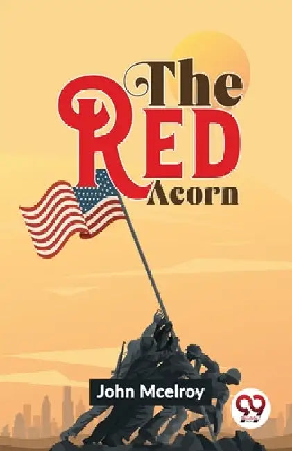 The Red Acorn by John McElroy