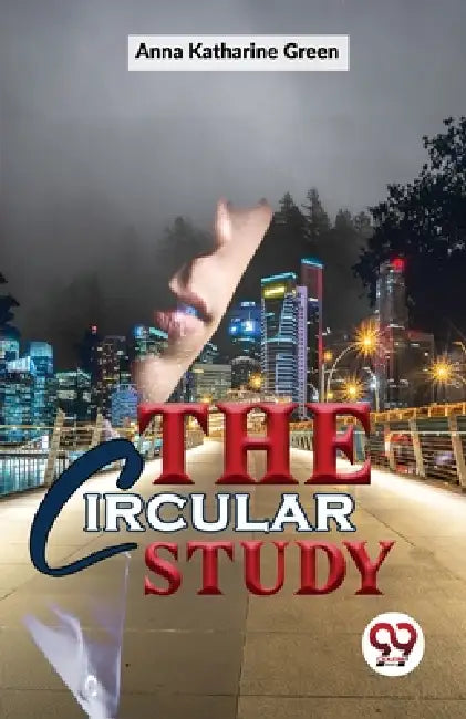 The Circular Study by Green Anna Katharine