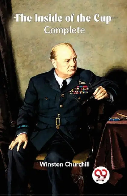 The Inside Of The Cup -Complete by Winston Churchill
