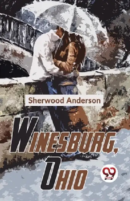 Winesburg, Ohio by Sherwood Anderson