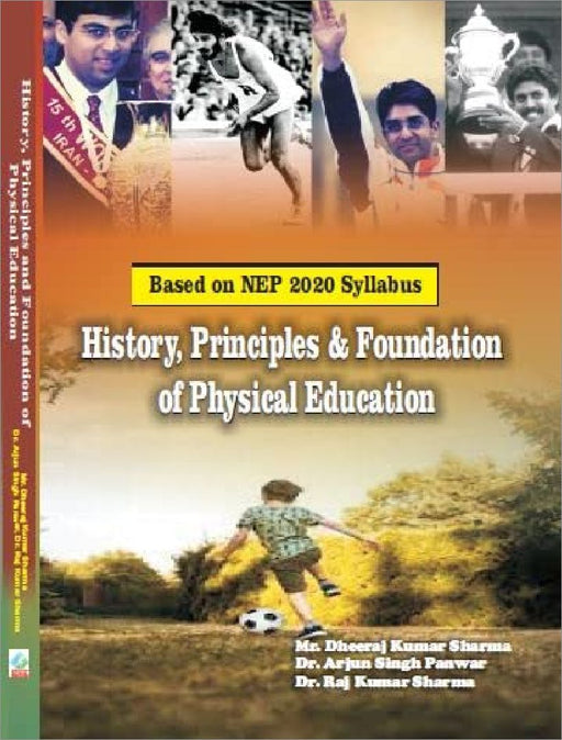 History Principles And Foundation Of Physical Education by Mr. Dheeraj Kumar Sharma