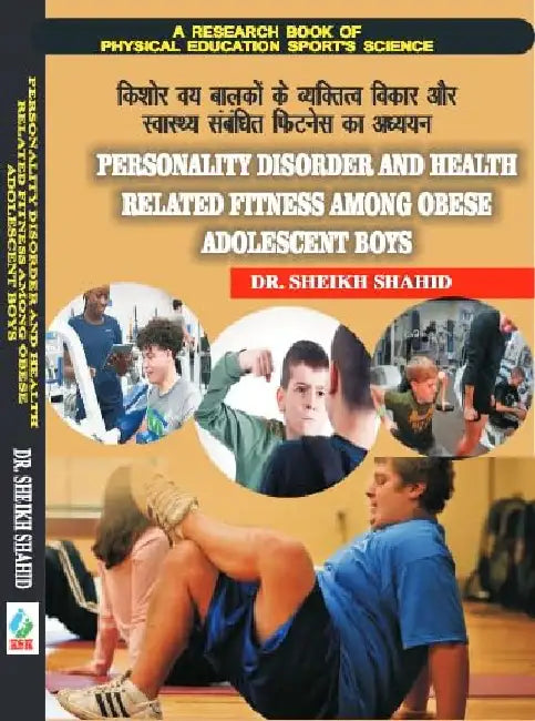 Personality Disorder and Health Related Fitness Among Obese Adolescent Boys 