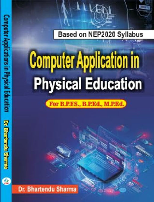 Computer Application in Physical Education Dr. Bhartendu Sharma 