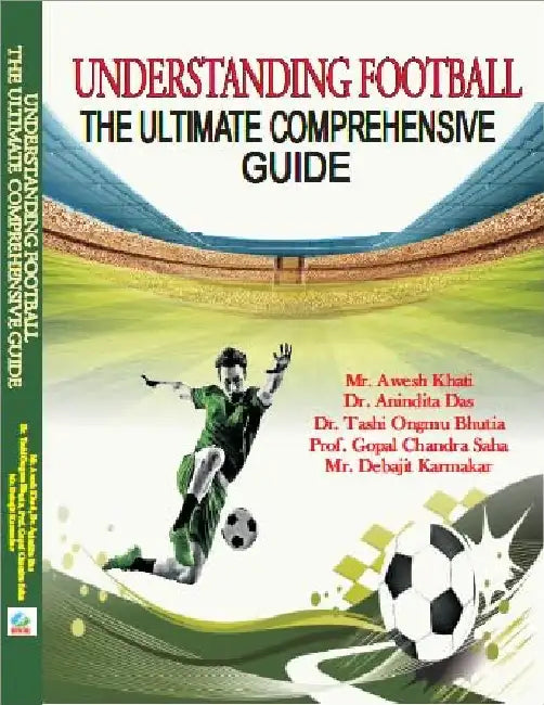 Understanding Football  The Ultimate Comprehensive Guide