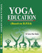 Yoga Education Dr. Tushar Dhar Shukla 