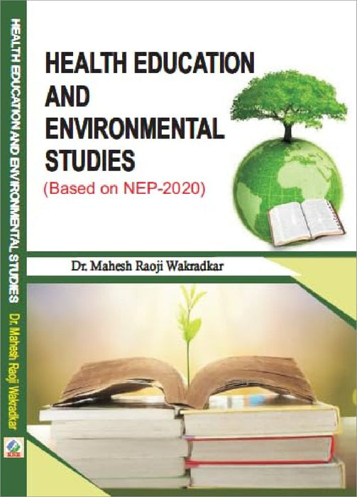 Health Education And Environment Study by Dr. M. R. Wakradkar