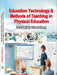 Education Technology Methods Of Teaching In Physical Education by Dr. Sanjay Kumar Prajapati