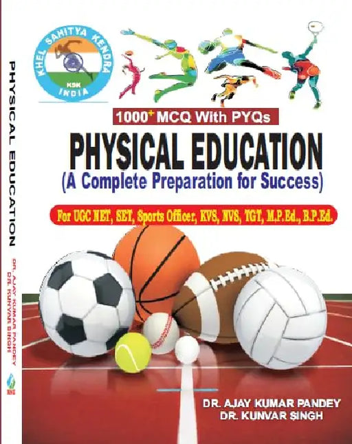 Physical Education A Complete Preparation For Success by Dr. Ajay Kumar Pandey