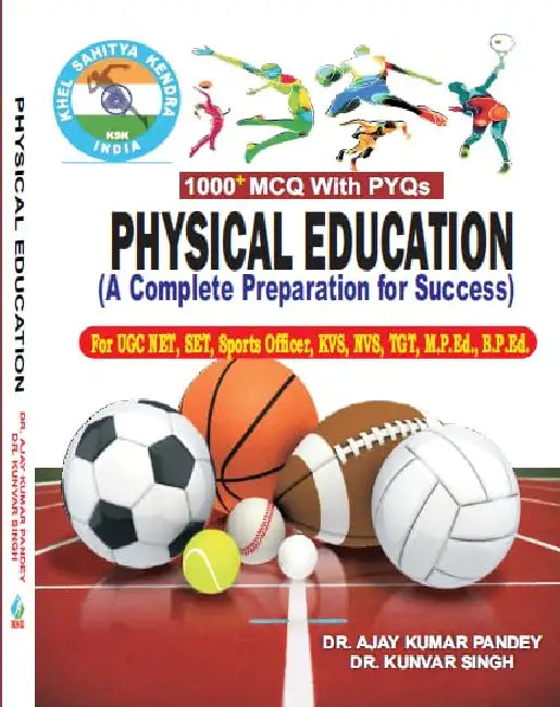 Physical Education A Complete Preparation For Success by Dr. Ajay Kumar Pandey