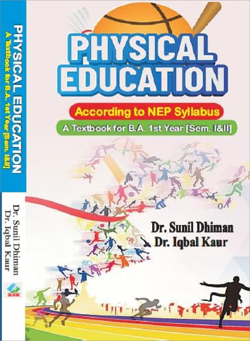 Physical Education (A Textbook for B.A. 1st Year Semester- I&II) According to NEP Syllabus  by Dr. Sunil Dhiman