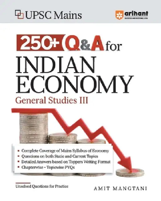 Arihant UPSC Mains 250+ Q+A For Indian ECONOMY General Studies III by Amit Mangtani