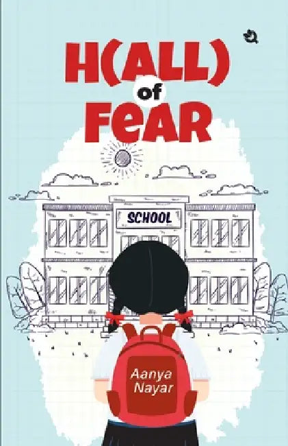 (H)all of Fear by Aanya Nayar