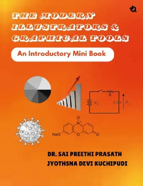 The Modern Illustrators & Graphical Tools- An Introductory Mini Book by Sai Preethi Prasath