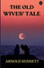 The Old Wives' Tale by Arnold Bennett