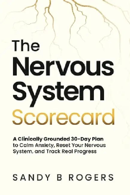The Nervous System Scorecard by Sandy B. Rogers