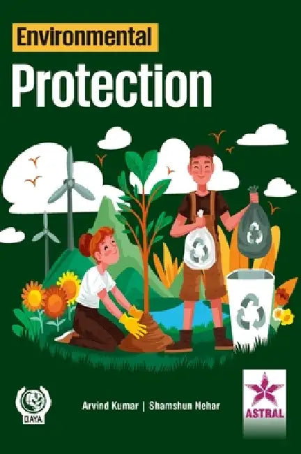 Environmental Protection by Nehar Shamshun, Arvind Kumar