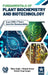 Fundamentals of Plant Biochemistry and Biotechnology by Vikas Singh, Mukesh Kumar, R. S. Sengar