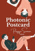 Photonic Postcard by Pragya Suman