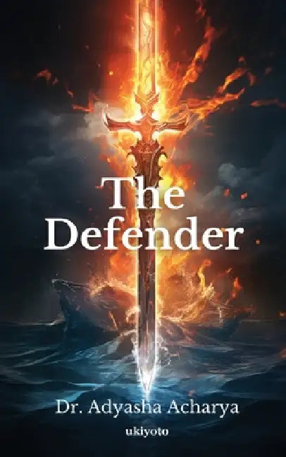 The Defender by Adyasha Acharya