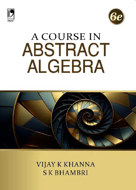 A Course In Abstract Algebra   by S K Bhambri