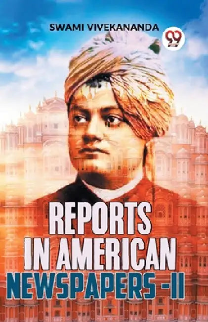 Reports In American Newspapers-II by Swami Vivekananda
