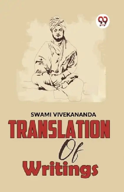 Translation Of Writings by Swami Vivekananda
