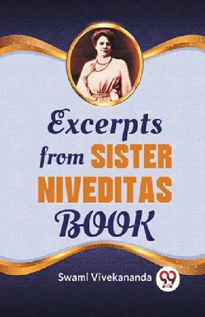 Excerpts From Sister Niveditas Book by Swami Vivekananda