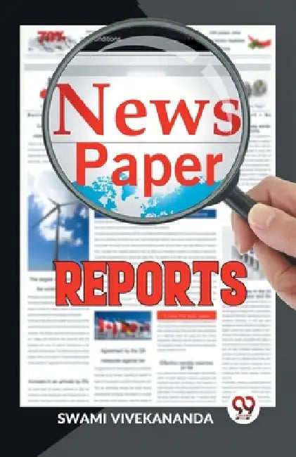 Newspaper Reports by Swami Vivekananda