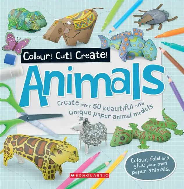 Colour! Cut! Create! Animals