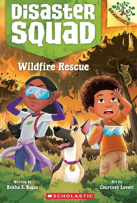 Disaster Squad #01: Wildfire Rescue (A Branches Book) by Rekha S. Rajan