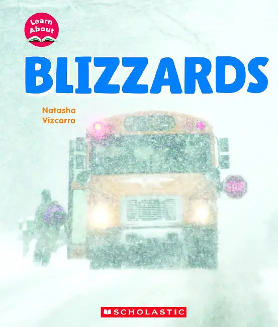 Blizzards (Learn About: Wild Weather) by Natasha Vizcarra