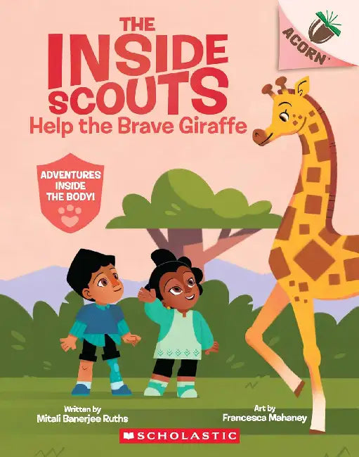 The Inside Scouts #2: Help The Brave Giraffe (An Acorn Book) by Mitali Banerjee Ruths