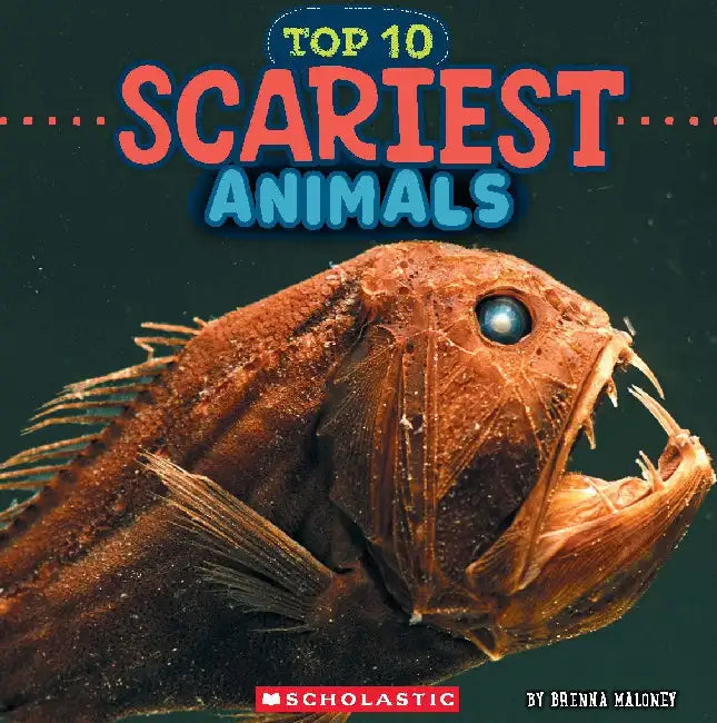 Scariest Animals (Wild World: Top 10) by Brenna Maloney